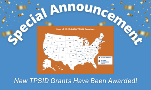 "Special Announcment" with confetti in the background: New TPSID Grants Have Been Awarded. A map with the 28 sites is featured.