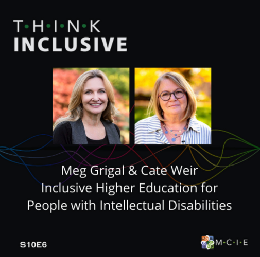 Think Inclusive S10E6 headshots of Meg Grigal and Cate Weir