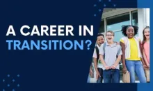 group of excited students and text reads a career in transition?