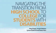 Front cover of the book Navigating the Transition from High School to College for Students with Disabilities