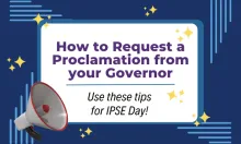  Megaphone announcing "How to Request a Proclamation from your Governor" for IPSE Day