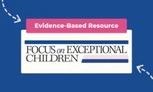 graphic that reads evidence-based research in a pink background and the logo of the journal Focus on Exceptional Children and there are decorative arrowsarrows