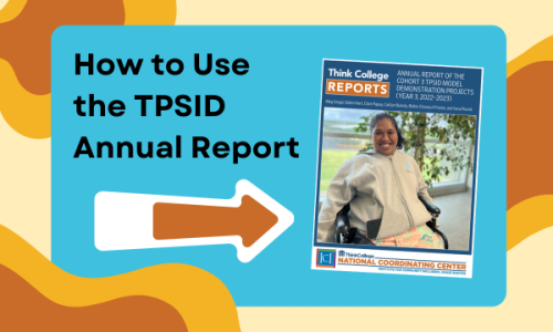 Graphic image with text that says how to Use the TPSID Annual Report with a large arrow pointing at an image of the TPSID Annual Report