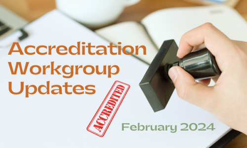 Accreditation Workgroup Updates February 2024