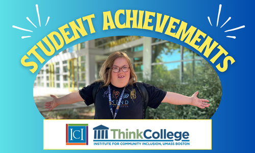 Image of white college woman smiling with arms outstretched. The words Student Achievements appear above her, the Think College logo appears below.