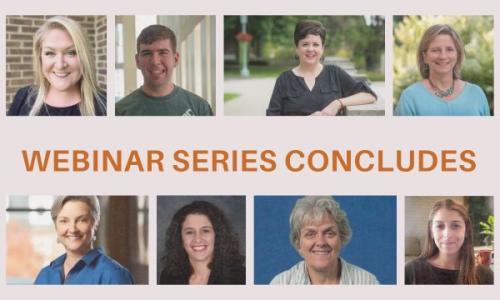 collage of 8 people and text reads webinar series concludes
